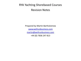 Revision Notes  Prepared by Martin Bartholomew  www.wellrunbusiness.com  martin@wellrunbusiness.com