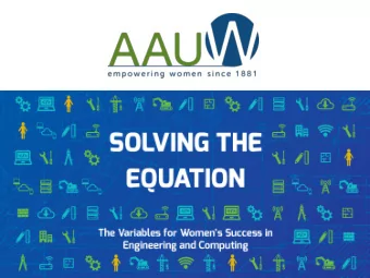 Solving the Equation  The Variables for Womens  Success in Engineering and  Computing U.S.