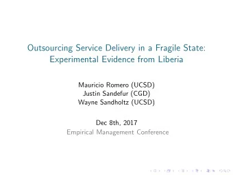 Outsourcing Service Delivery in a Fragile State:  Experimental Evidence from Liberia  Mauricio
