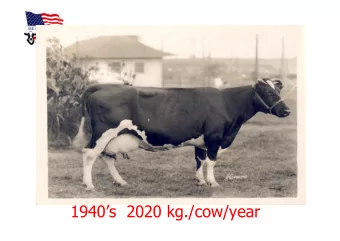 1940s  2020 kg./cow/year  1953  21,691,000 milk cows in the United  States  Average annual