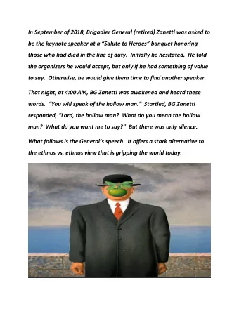 In September of 2018, Brigadier General (retired) Zanetti was asked to be the keynote speaker at a