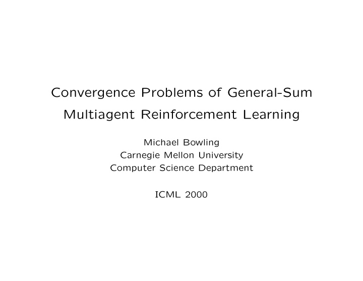 convergence problems of general sum multiagent