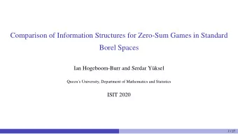 Comparison of Information Structures for Zero-Sum Games in Standard  Borel Spaces  Ian