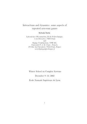 Interactions and dynamics: some aspects of  repeated zero-sum games  Sylvain Sorin  Laboratoire
