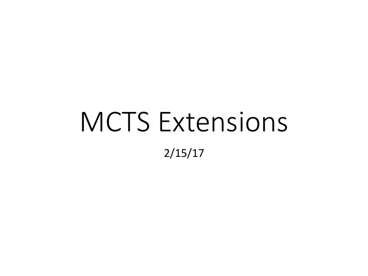 mcts extensions