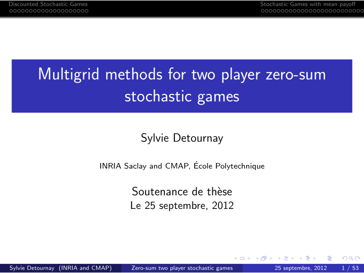 multigrid methods for two player zero sum stochastic games