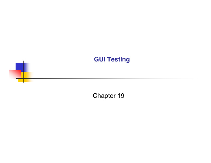 gui testing chapter 19 gui characteristic