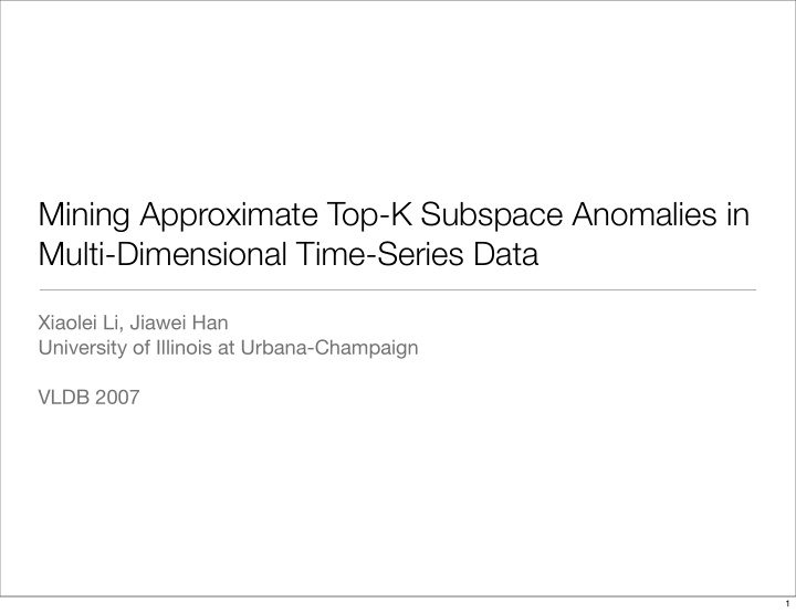mining approximate top k subspace anomalies in multi