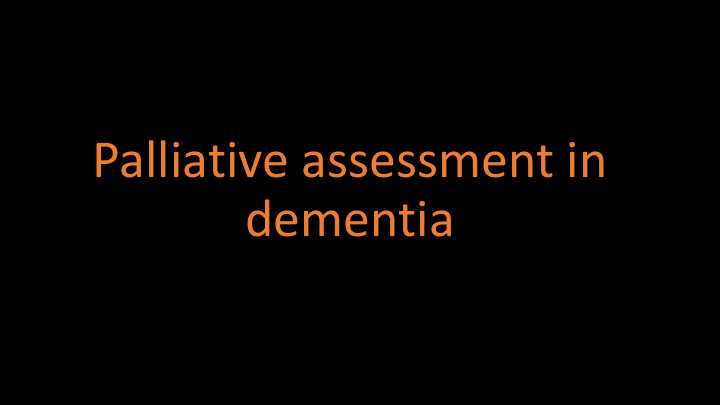 palliative assessment in dementia pa pain