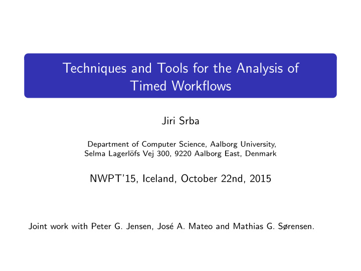 techniques and tools for the analysis of timed workflows