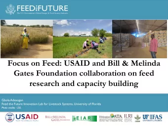 Fed the Future Innovation Lab for  Livestock Systems:  Focus on Feed: USAID and Bill &amp; Melinda
