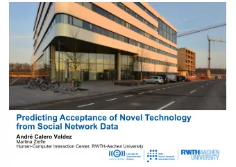 Predicting Acceptance of Novel Technology  from Social Network Data  Andr Calero Valdez  Martina