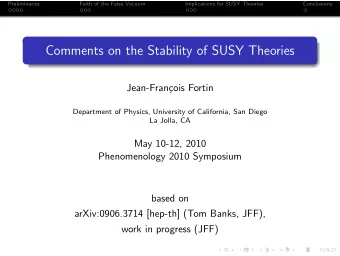 Comments on the Stability of SUSY Theories  Jean-Fran  cois Fortin  Department of Physics,