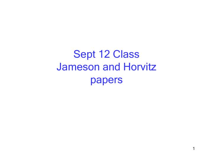 sept 12 class jameson and horvitz papers