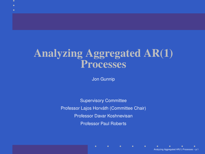 analyzing aggregated ar 1 processes