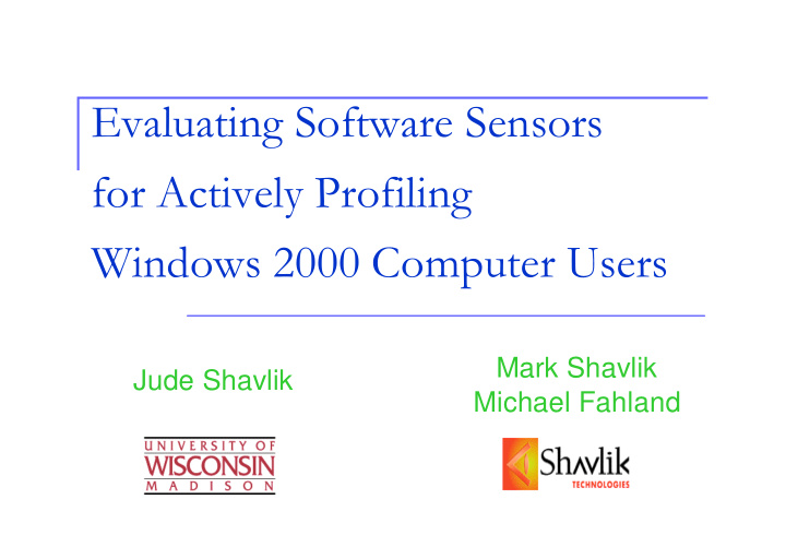 evaluating software sensors for actively profiling