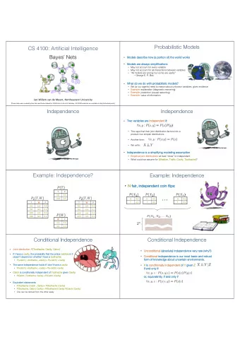 Probabilistic Models  CS 4100: Artificial Intelligence  Bayes Nets  Models describe how (a
