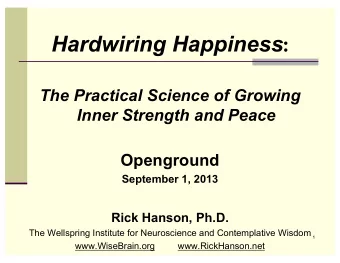 Hardwiring Happiness :  The Practical Science of Growing  Inner Strength and Peace  Openground