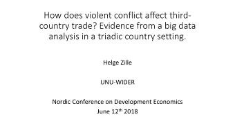 How does violent conflict affect third-  country trade? Evidence from a big data  analysis in a