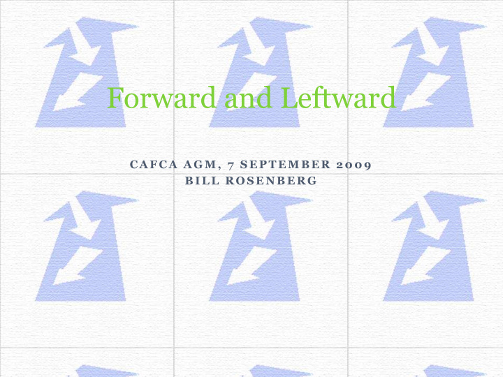 forward and leftward