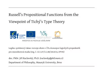 Russells Propositional Functions from the  Viewpoint of Tichs Type Theory  Logika: