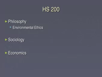 HS 200  HS 200  Philosophy  Philosophy  Environmental Ethics  Environmental Ethics