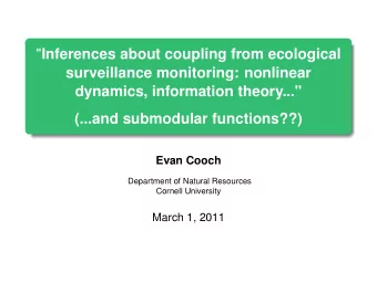 &quot; Inferences about coupling from ecological  surveillance monitoring: nonlinear  dynamics,
