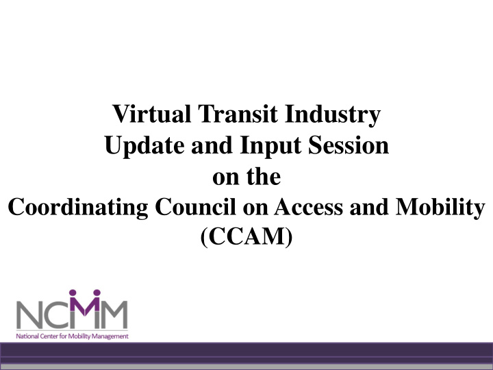 virtual transit industry update and input session on the