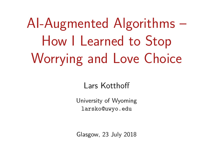 ai augmented algorithms how i learned to stop worrying