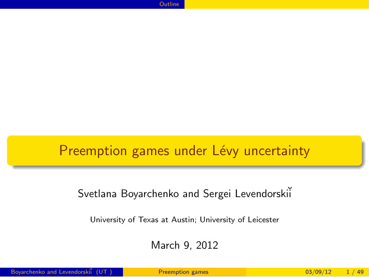 preemption games under l evy uncertainty