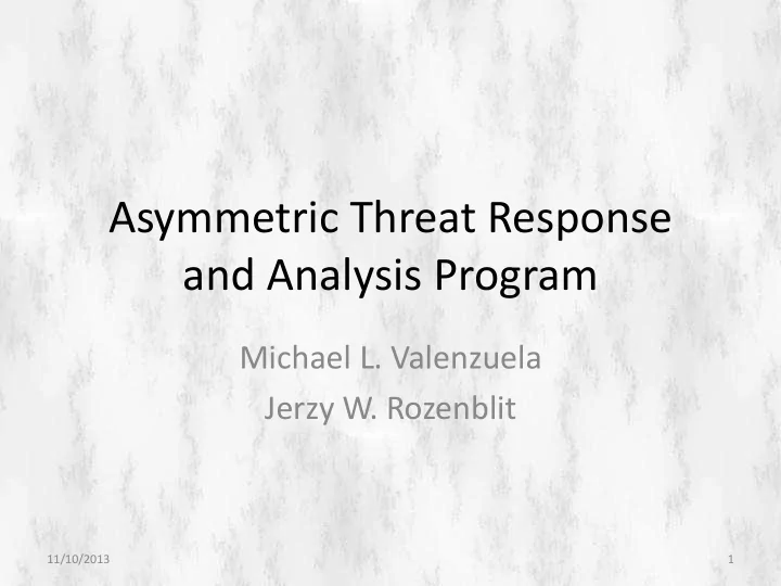 asymmetric threat response and analysis program