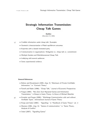 Strategic Information Transmission:  Cheap Talk Games  Outline  (November 12, 2008)  Credible