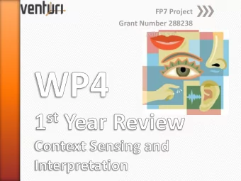 FP7 Project Grant Number 288238  Brief introduction of WP4  10min  General objectives and role