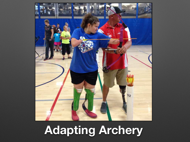 adapting archery the first meeting