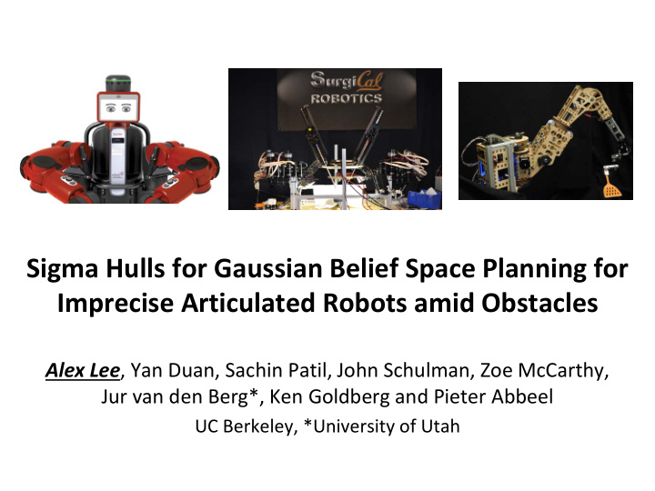 sigma hulls for gaussian belief space planning for