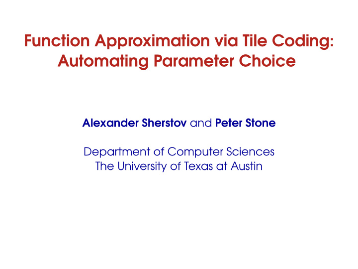 function approximation via tile coding automating