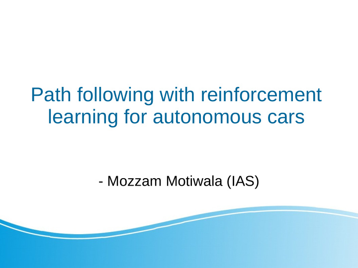 path following with reinforcement learning for autonomous
