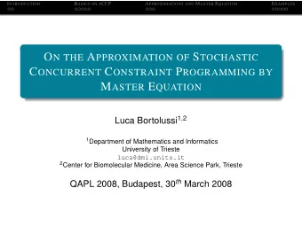 S EMANTICS FOR SPA I NTRODUCTION B ASICS ON S CCP A PPROXIMATIONS AND M ASTER E QUATION E XAMPLES O