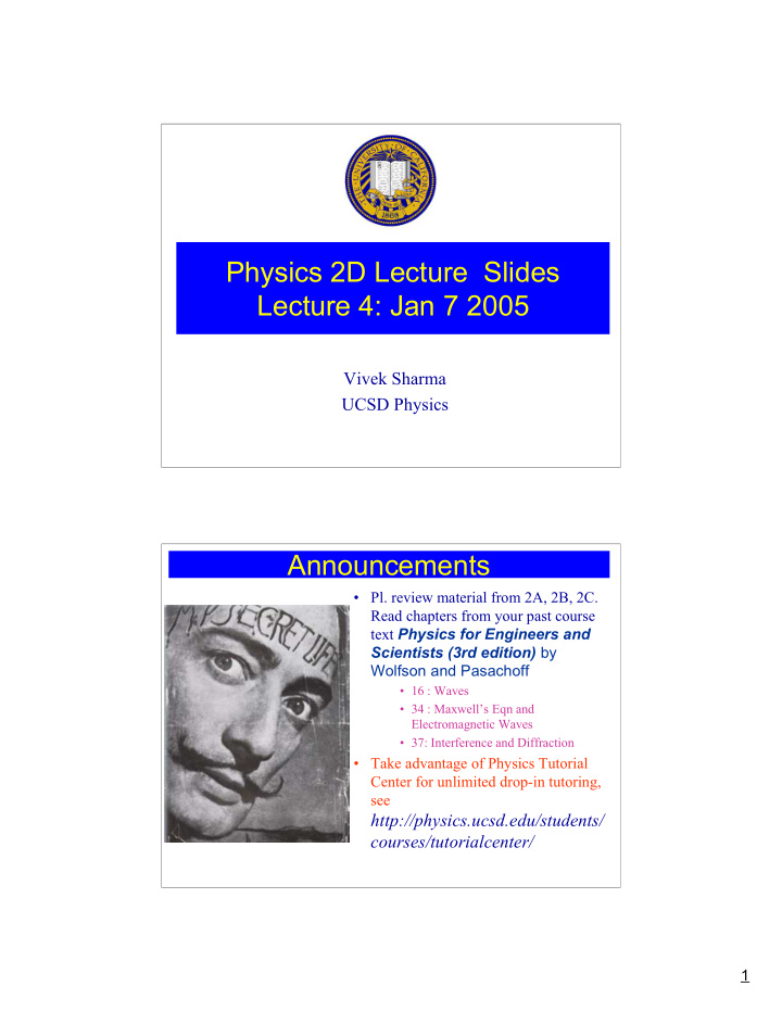 physics 2d lecture slides lecture 4 jan 7 2005