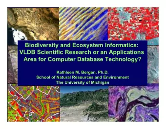 Biodiversity and Ecosystem Informatics:  VLDB Scientific Research or an Applications  Area for