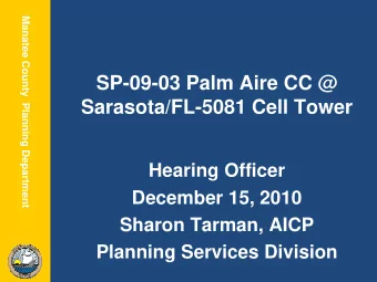 SP-09-03 Palm Aire CC @  Sarasota/FL-5081 Cell Tower  Hearing Officer  December 15, 2010  Sharon