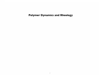 Polymer Dynamics and Rheology  1  Polymer Dynamics and Rheology  Brownian motion  Harmonic