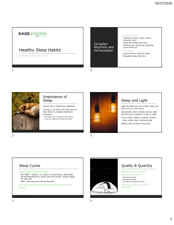 Healthy Sleep Habits  Homeostasis  Homeostasis:  Keeps track of need for sleep  SAMANTHA