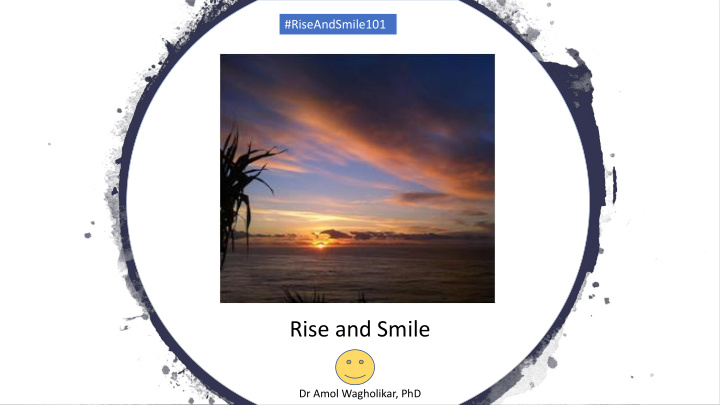 rise and smile