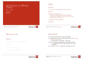 Introduction to Effectus  Theory  Background  A crash course on effect algebras and effect modules