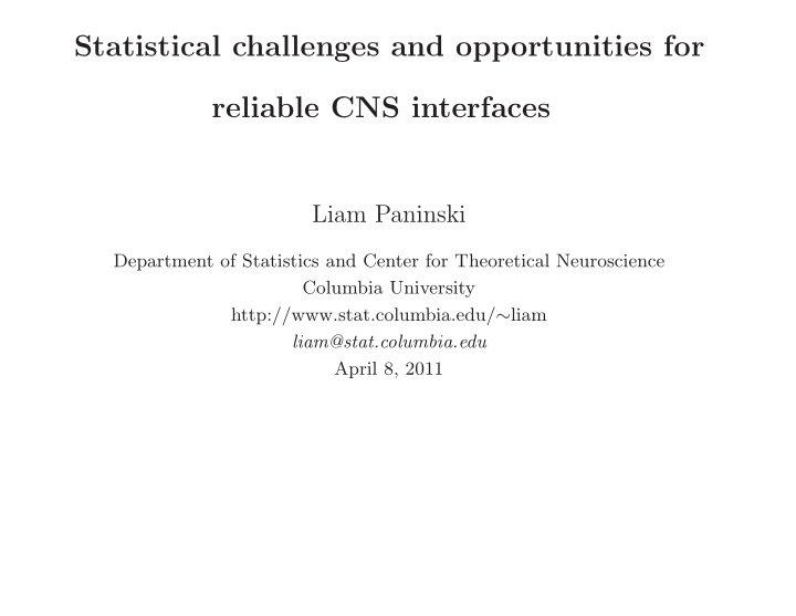 statistical challenges and opportunities for reliable cns