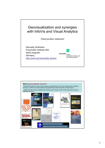 Geovisualization and synergies  with InfoVis and Visual Analytics  Panel position statement
