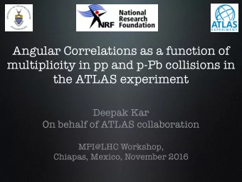 Angular Correlations as a function of  multiplicity in pp and p-Pb collisions in  the ATLAS