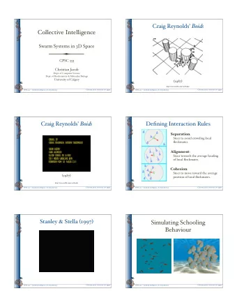 Collective Intelligence  Swarm Systems in 3D Space  CPSC 533  Christian Jacob  Dept. of Computer