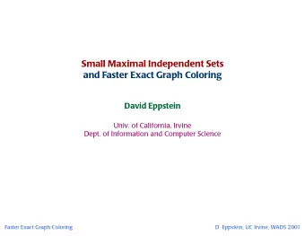 SmallMaximalIndependentSets  andFasterExactGraphColoring  DavidEppstein